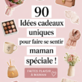 90 idées de cadeaux d'anniversaire uniques pour les mamans