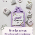 Un joli cadeau fait maison pour la fête des mères, offert avec amour.