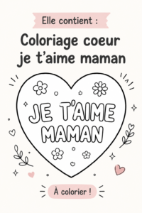 Coloriage cœur pour maman, une activité créative pour exprimer son amour.