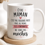 Mug original avec un message affectueux pour les mamans, parfait pour un cadeau.