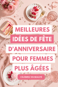 Fête d'anniversaire élégante pour une femme mature, avec des décorations fleurales et une table festive.