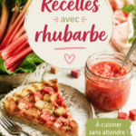 Recette de tarte à la rhubarbe présentée avec des fruits frais