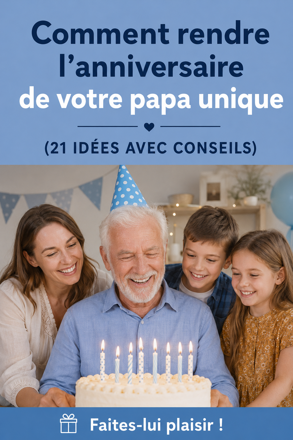 Père célébrant son anniversaire avec une surprise et un gâteau