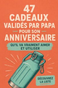 Cadeaux d'anniversaire pour les pères : choix variés et personnalisés.