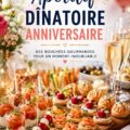 Apéritif dînatoire sur une table festive avec des plats variés
