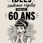 Cadeaux drôles pour un 60ème anniversaire, présentation festive