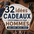 idées de cadeaux pour hommes qui ont tout avec des objets uniques