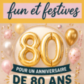 Jeux d'anniversaire festifs pour un 80e anniversaire mémorable.