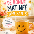 Des messages humoristiques pour commencer la journée avec le sourire