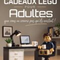 Cadeaux LEGO originaux pour adultes disposés sur une table