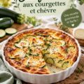 Clafoutis aux courgettes et chèvre dans un plat en céramique, frais et appétissant.