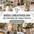 Centre de table photos DIY créatif avec des souvenirs de famille et amis