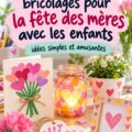 Enfants réalisant des DIY pour la fête des mères